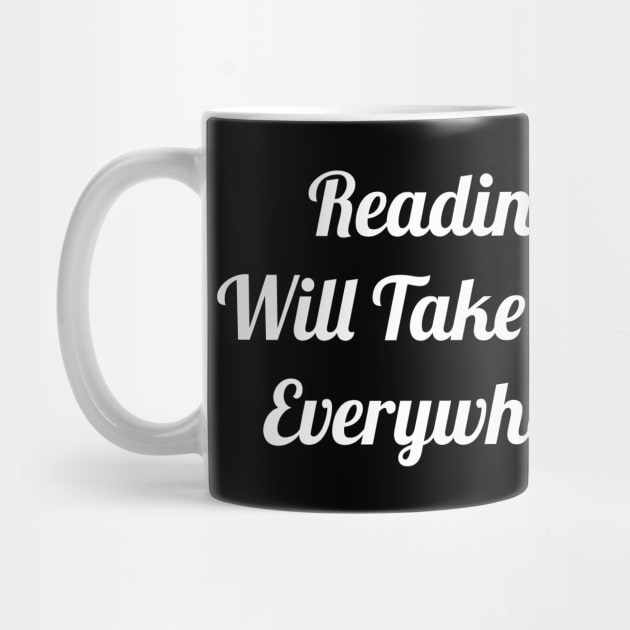 Reading Will Take You Everywhere by evokearo